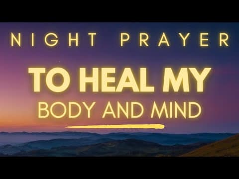 Prayer for Healing Sickness and Disease in Jesus Name | Night Prayer For Healing thumbnail