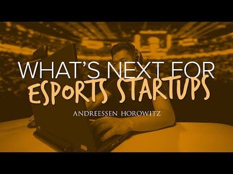 What's Next for Esports Startups thumbnail