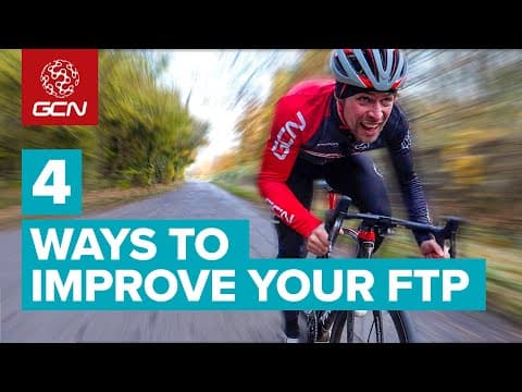 4 Ways To Improve Your FTP | Cycling Workouts To Raise Your Functional Threshold Power thumbnail