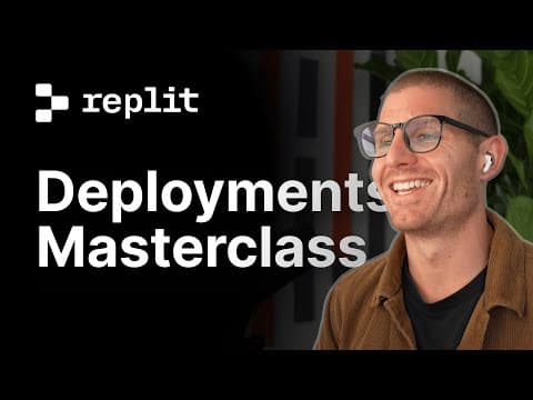 Replit Deployments Masterclass thumbnail