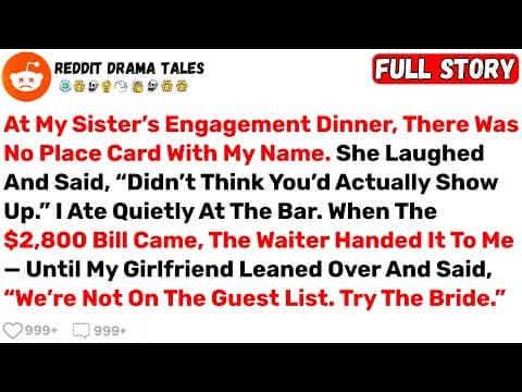 At My Sister’s Engagement Dinner, There Was No Place Card With My Name... - Best Reddit Stories thumbnail