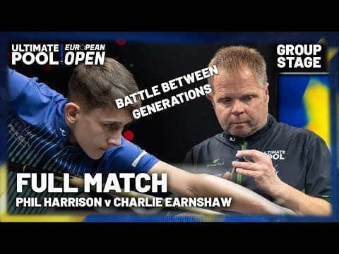 BATTLE BETWEEN GENERATIONS | Phil Harrison v Charlie Earnshaw | European Open | Group stages thumbnail