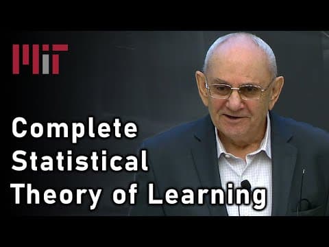Complete Statistical Theory of Learning (Vladimir Vapnik) | MIT Deep Learning Series thumbnail