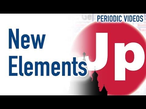 What Are the Newest Elements on the Periodic Table? thumbnail