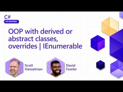 OOP with derived or abstract classes, overrides | IEnumerable [Pt 19] | C# for Beginners thumbnail