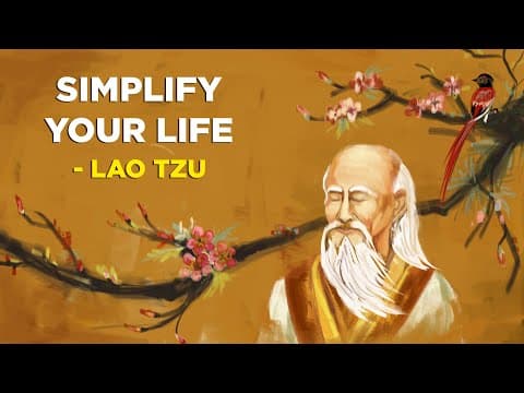 4 Ways To Simplify Your Life - Loa Tzu (Taoism) thumbnail