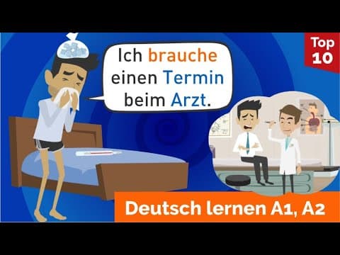 Deutsch lernen / Ich brauche einen Termin beim Arzt! / Imperativ / Krankheit und Unfälle thumbnail