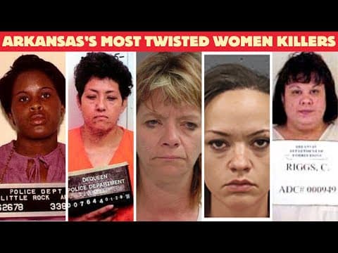 The MOST EVIL WOMEN KILLERS IN ARKANSAS | Full List & Shocking Crimes thumbnail