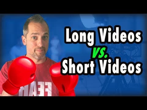 How Long Should Your Video Be? - Long Videos vs Short Videos, which is better? thumbnail