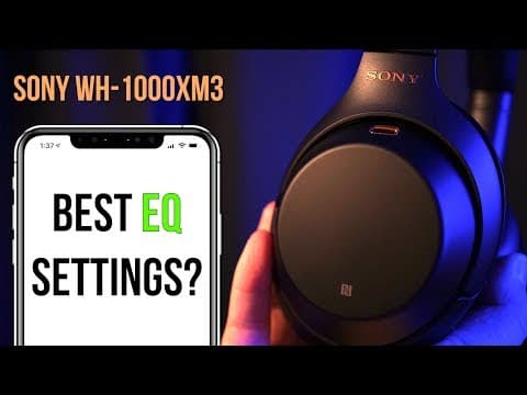How to Customize EQ Settings for Sony WH-1000XM3 Headphones thumbnail