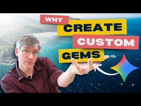 Why and How to Create Custom Gems in Google Gemini? thumbnail
