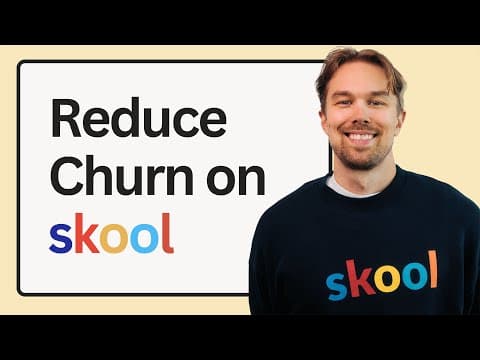 How to Decrease Skool Churn by up to 50% thumbnail