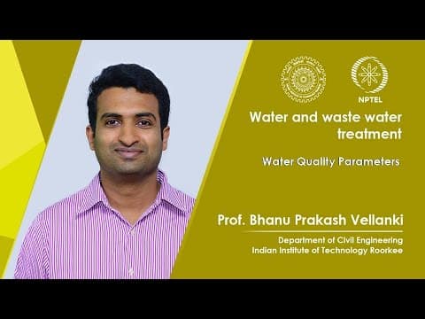 Lecture 32 :Water Quality Parameters thumbnail