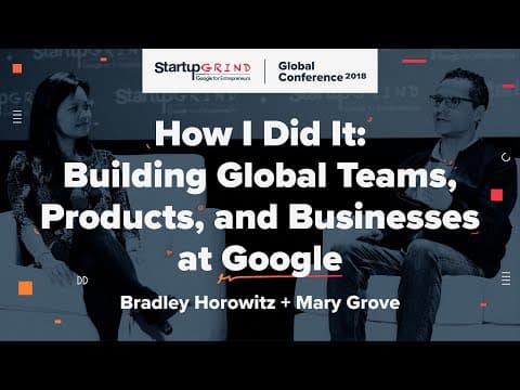 How I Did It: Building Global Teams, Products, and Businesses at Google thumbnail