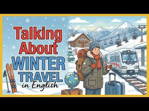 Talking about Traveling in Winter in English | Learn English Conversation | Easy English Podcast thumbnail