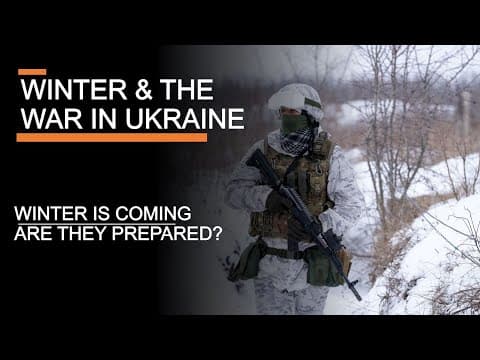 Winter & the War in Ukraine - Who is better prepared for winter conditions? thumbnail