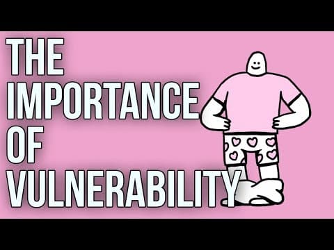 Why Is Vulnerability Important for Friendship and Love? thumbnail