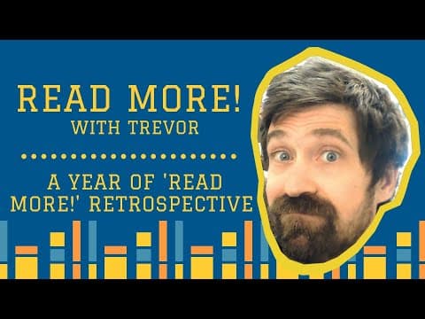 Read More! with Trevor: A Year of 'Read More!' Retrospective thumbnail