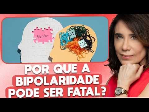 Bipolaridade: Como a Falta de Tratamento Pode Levar à Ruína | ANA BEATRIZ thumbnail