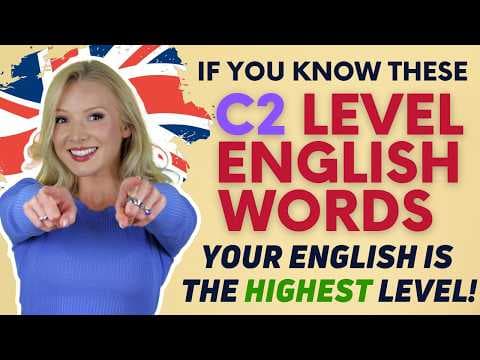 If you know these 15 C2-level words, your English is the MAXIMUM level! thumbnail