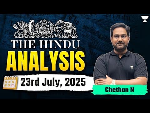 The Hindu Newspaper Analysis | 23rd July | UPSC Current Affairs Today | Chethan N thumbnail