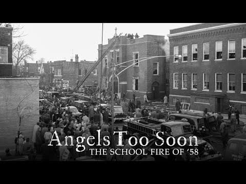Angels Too Soon: The School Fire of '58 — A Chicago Stories Documentary thumbnail