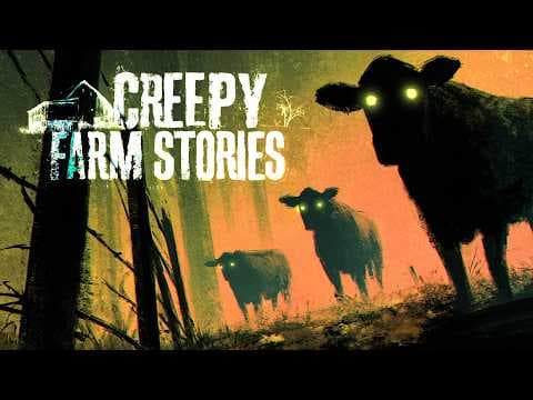 7 True Creepy Farm Horror Stories thumbnail