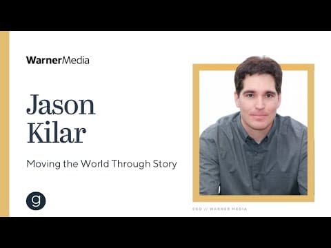 WarnerMedia CEO Jason Kilar on Moving the World Through Story thumbnail