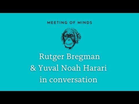 Rutger Bregman & Yuval Noah Harari : What makes humans special? thumbnail