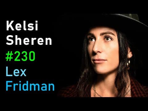 Kelsi Sheren: War, Artillery, PTSD, and Love | Lex Fridman Podcast #230 thumbnail