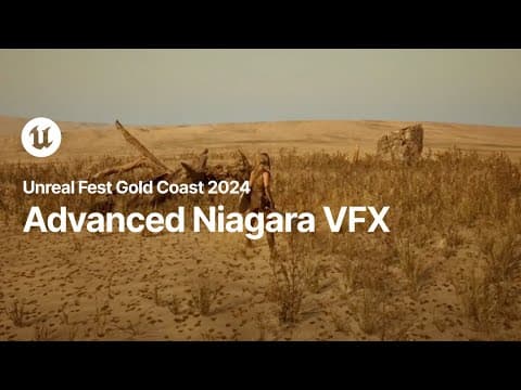Advanced Niagara VFX: Fluids, Simulation Stages, and More! | Unreal Fest Gold Coast 2024 thumbnail
