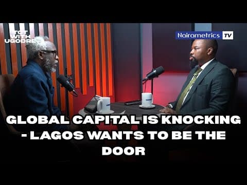 Global Capital is knocking - Lagos wants to be the door! thumbnail