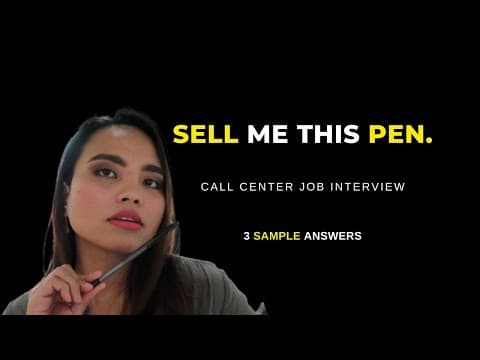 Sell Me This Pen | Call Center Job Interview Sample Answers thumbnail