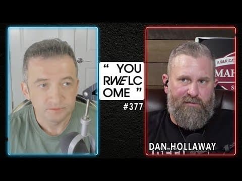 "YOUR WELCOME" with Michael Malice #377: Dan Hollaway thumbnail