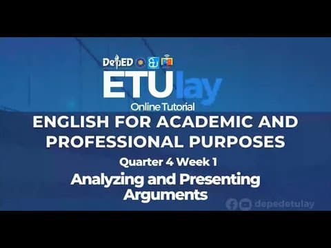 Analysing and Presenting Arguments || English for Academic and Professional Purposes || SHS Q4 W1 thumbnail