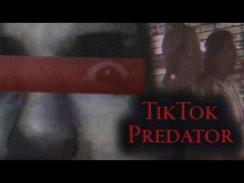 TikTok's Most Dangerous Predator thumbnail