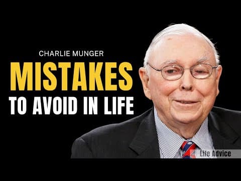 Charlie Munger on Mistakes To Avoid In Life | One of the Greatest Speeches Ever thumbnail