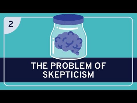 PHILOSOPHY - Epistemology: The Problem of Skepticism [HD] thumbnail