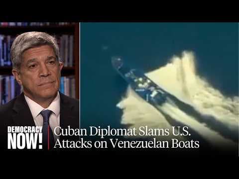 Cuban Diplomat Slams U.S. Attacks on Venezuelan Boats thumbnail