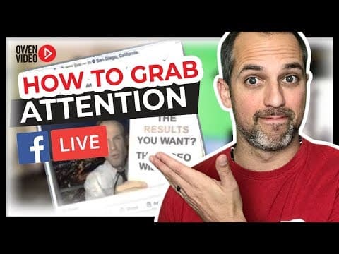 How to Grab Attention on Your Facebook Live Stream - Owen Video thumbnail