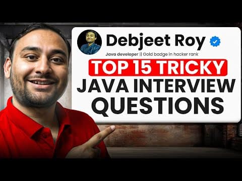 Top 15 Tricky Java interview Questions for Freshers You Must Know thumbnail