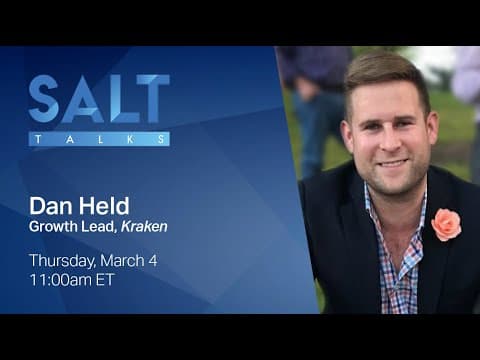 Dan Held of @KrakenCryptoExchange: Bitcoin’s Market Cycles | SALT Talks #174 thumbnail