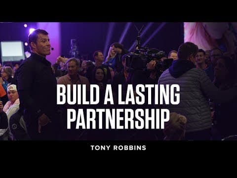 Build a lasting partnership | Tony Robins Podcast thumbnail