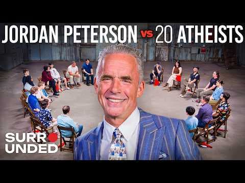 Jordan Peterson vs 20 Atheists | Surrounded thumbnail