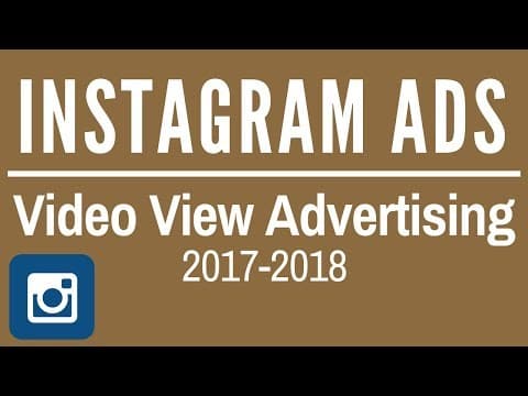 Instagram Ads Video View Advertising Campaigns 2017 - Instagram Video Ads thumbnail