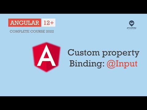 Custom Property Binding: @Input Decorator | Data Binding | Angular 12+ thumbnail