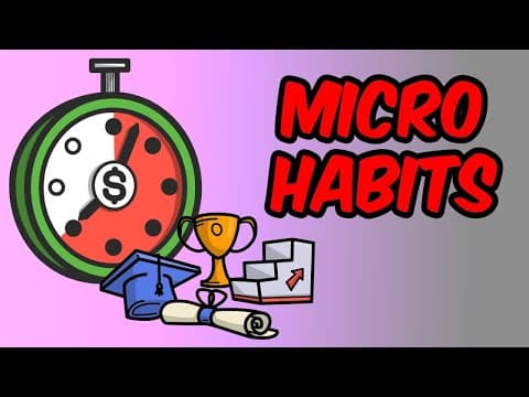 What Are Micro-Habits and How Can They Change Your Life? thumbnail