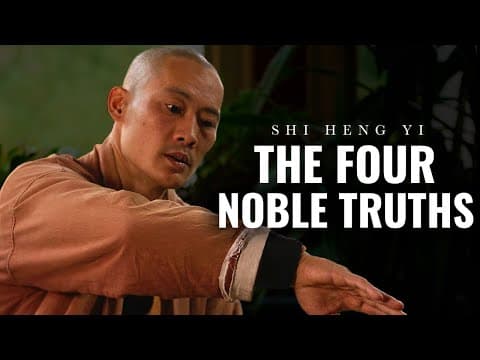 [ SHAOLIN MASTER ] The Four Noble Truths | Shi Heng Yi 2023 thumbnail
