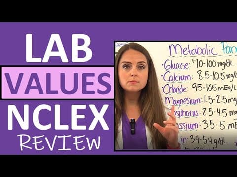 Lab Values Nursing NCLEX Review for Nurses and Nursing Students thumbnail