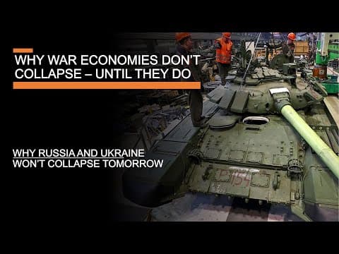 Why War Economies don't collapse (until they do) - why Russia and Ukraine won't collapse tomorrow thumbnail